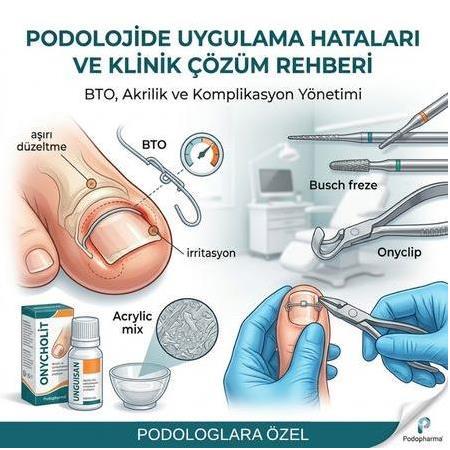 Podolojide Uygulama Hataları ve Klinik Çözüm Rehberi | Podopharma