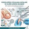 Podolojide Uygulama Hataları ve Klinik Çözüm Rehberi | Podopharma