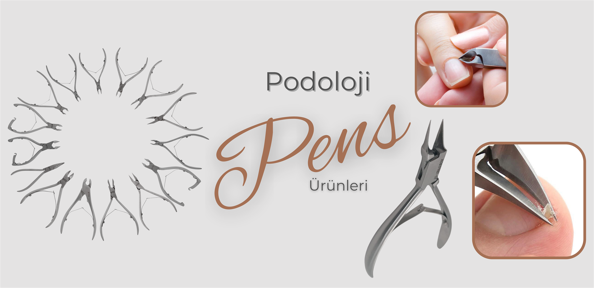 PODOLOJİ PENS ÜRÜNLERİ