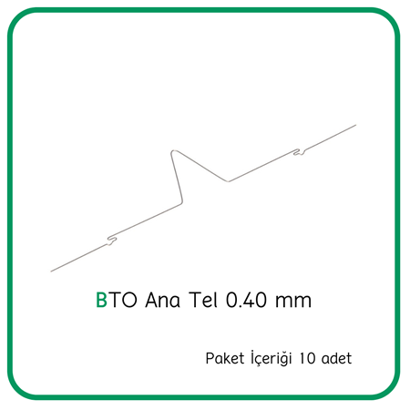 BTO ANA TEL 0.40 MM - HAZIR ANA TEL